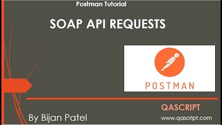 Postman Tutorial  SOAP API Requests with Postman [upl. by Urban]