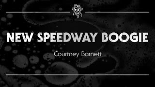 Courtney Barnett  New Speedway Boogie [upl. by Jacquenetta]