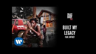 Kodak Black  Built My Legacy feat Offset Official Audio [upl. by Akirderf]