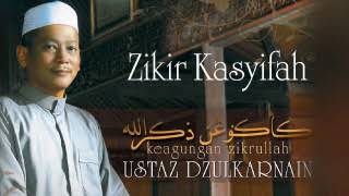 Zikir Kasyifah Ustaz Dzulkarnain [upl. by Shetrit647]