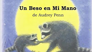 Un beso en mi mano 🦝♥️  CUENTO 📖  Audrey Penn [upl. by Anaej]