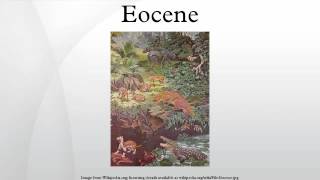 Eocene [upl. by Dante33]