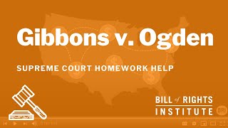 Gibbons v Ogden  BRIs Homework Help Series [upl. by Yelrebmik]