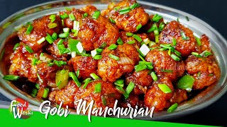 Gobi Manchurian Recipe  Restaurant Style Easy and Crispy Gobhi Manchurian  Street Food  Foodworks [upl. by Adnauqal]