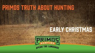 Early Christmas  Will amp Jimmy Primos Get On Yuletide Bucks  Primos Truth About Hunting Season 17 [upl. by Anelyak]