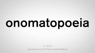 How To Pronounce Onomatopoeia [upl. by Baylor581]