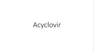 Acyclovir  Pharmacology [upl. by Orianna886]