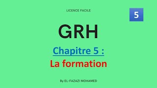 GRH  Chapitre 5  La formation   EP 5 [upl. by Neerihs]