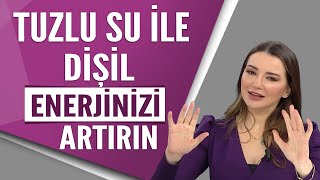 Tuzlu su ile dişil enerjinizi artırın [upl. by Josefa300]