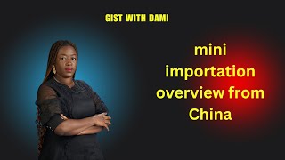 Mini importation from China [upl. by Meeks]