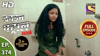 Crime Patrol Satark Season 2  Ep 374  Full Episode  20th March 2021 [upl. by Anitac]