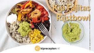 Kip Fajitas Rijstbowl  Kipreceptennl Heerlijk en gezond met een Mexicaanse twist [upl. by Imorej]