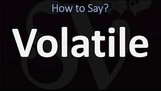 How to Pronounce Volatile 2 WAYS British Vs American English Pronunciation [upl. by Eilsel]