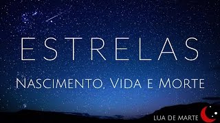 Astronomia Nascimento Vida e Morte das estrelas [upl. by Nap]