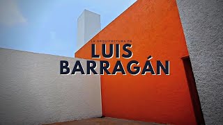 Luis Barragán [upl. by Esra]