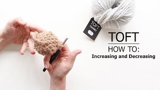 How To Increasing and Decreasing  TOFT Crochet Lesson [upl. by Winou]