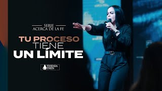 Tu proceso tiene un límite ► Pastora Yesenia Then Serie Acerca de La Fe [upl. by Alyk]