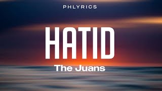 The Juans  Hatid  Lyrics [upl. by Duwe]