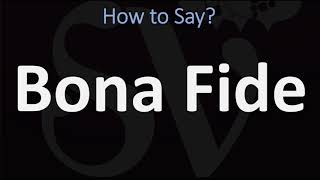 How to Pronounce Bona Fide CORRECTLY [upl. by Eadas]