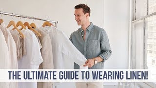 EVERYTHING You NEED to Know About Linen  Men’s Style Guide [upl. by Mauralia]