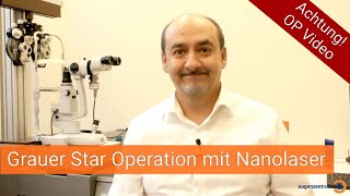 Grauer Star Cataract  Operation mit Nanolaser  Drmed AmirMobarez Parasta  MUNICH EYE [upl. by Noved909]