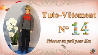 🥢 Tuto Vêtement N°14 👕 Tricoter un pull pour Ken [upl. by Latihs666]