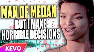 Man of Medan but I make horrible decisions [upl. by Yelhak]