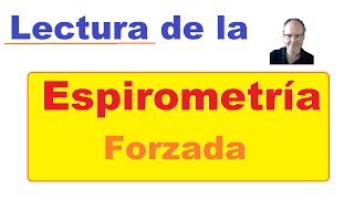 ESPIROMETRIA FORZADA lectura e interpretación neumología [upl. by Ketty447]