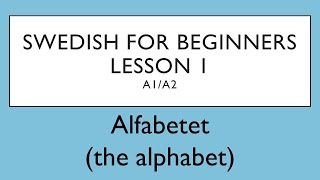 Swedish for beginners Lesson 1 A1A2  Svenska för nybörjare  Lektion 1 [upl. by Daveda]