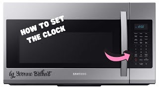 How to set the clock in Samsung Microwave [upl. by Keir]