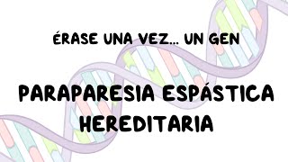 Paraparesia espástica hereditaria  Vídeo explicativo [upl. by Carlita]