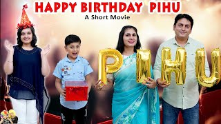 HAPPY BIRTHDAY PIHU  Birthday special short movie  Aayu and Pihu Show [upl. by Cailly]