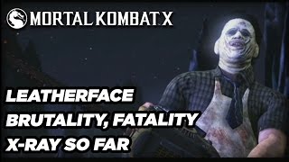 Leatherface Fatality Brutality and XRay  Mortal Kombat X Official Gameplay [upl. by Laurence]