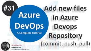 31 Git Commit Push amp Pull in Azure DevOps Repo  Azure devops tutorial for beginners [upl. by Letram870]