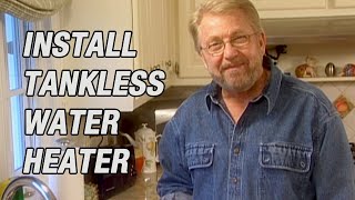 Install a Tankless Water Heater [upl. by Neras361]