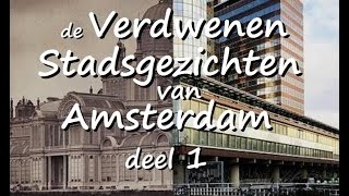 Verdwenen Stadsgezichten van Amsterdam deel 1  geschiedenis Rembrandtplein Frederiksplein Damrak [upl. by Nelyahs442]