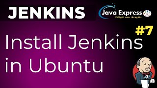 7Jenkins  How to install Jenkins in Ubuntu 2004  2020 [upl. by Homerus]