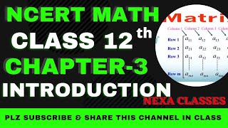 Introduction  Chapter 3  Matrices  Class 12th NCERT Math [upl. by Suiramaj]