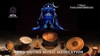 ISHA DRUMS MUSIC MEDITATIONSound of IshaExuberance of the Unmanifest MusicYoga Meditation1hour [upl. by Eben794]