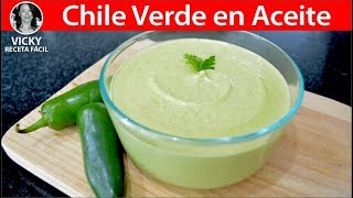 CHILE VERDE EN ACEITE  VickyRecetaFacil [upl. by Launce]