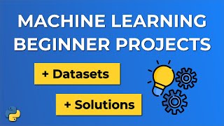 5 Machine Learning BEGINNER Projects  Datasets amp Solutions [upl. by Htaek988]