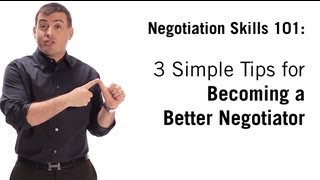 Negotiation Skills 3 Simple Tips On How To Negotiate [upl. by Ardeha684]