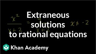 Extraneous solutions to rational equations  Algebra II  Khan Academy [upl. by Candis515]