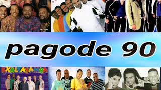 PAGODE 90 GRANDES SUCESSOS [upl. by Gnep]