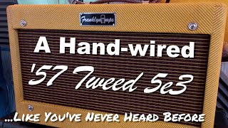 A Handwired 5e3 Like Youve Never Heard Before The Franklyn 57 Tweed 5e3 [upl. by Annet]