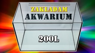 Jak założyć akwarium  Zakładam 200l [upl. by Koerner346]