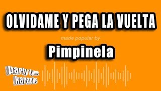 Pimpinela  Olvidame Y Pega La Vuelta Versión Karaoke [upl. by Morris]