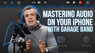 How to record and master audio on your iPhone with Garage Band [upl. by Arlynne]