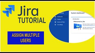 How to Assign Issue to Multiple Users  Jira Basic Tutorial 2021 [upl. by Ycat]