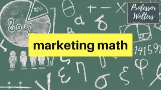 Basic Marketing Math That Every Marketer Should Know [upl. by Reinhardt]